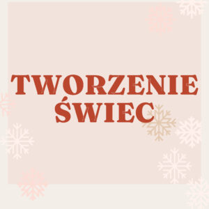 Warsztaty z tworzenia świec