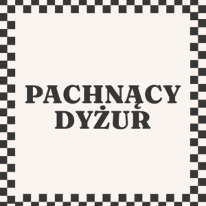 Pachnący Dyżur