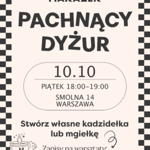 Pachnący Dyżur 10.10 (piątek) - obrazek 3